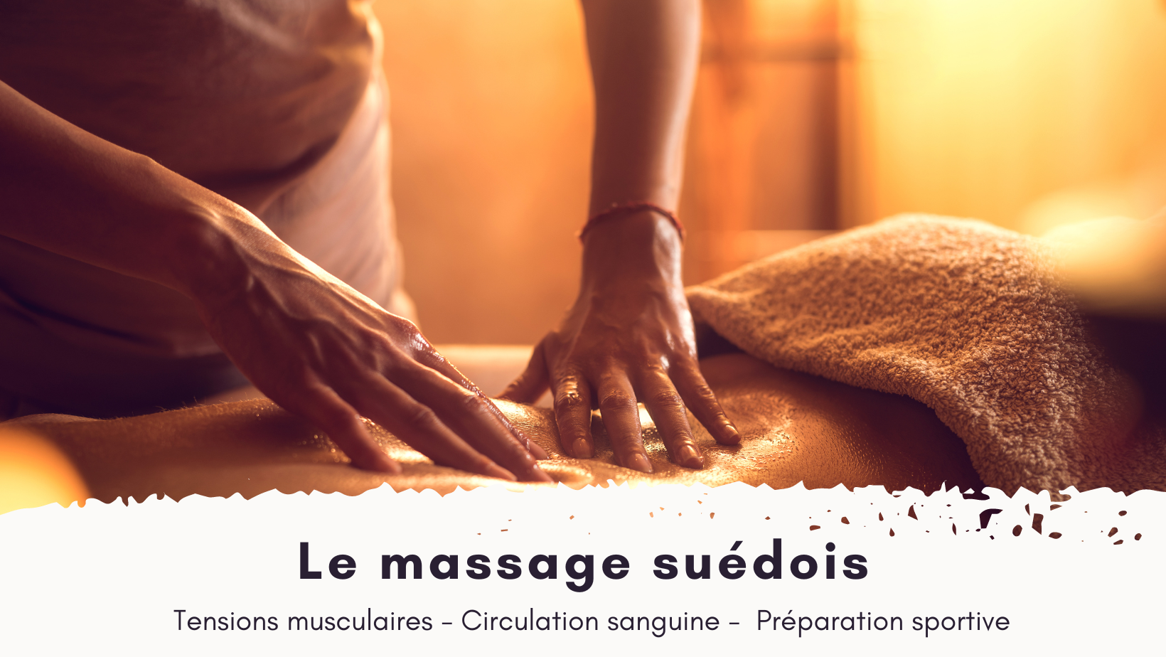 Massages bien-être à Lyon suedois huile