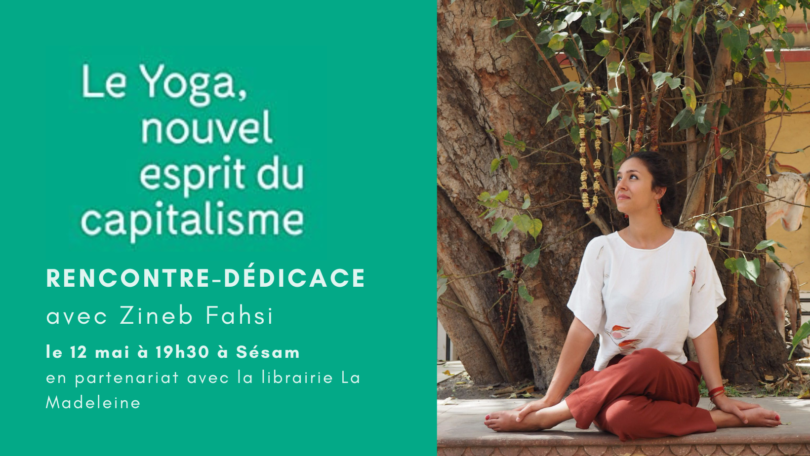 Rencontre dédicace Zineb Fahsi Lyon yoga capitalisme