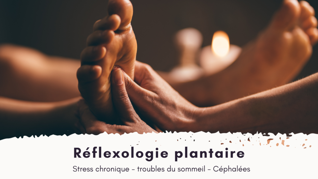 reflexologie plantaire lyon massages bien être