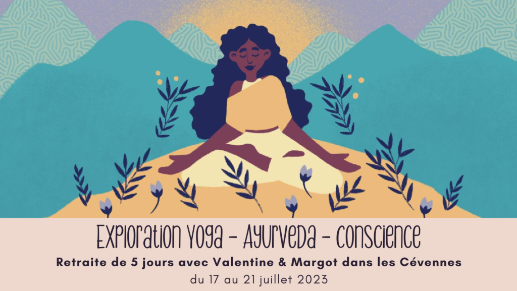 Retraite Yoga Ayurveda Conscience (1) stage retrait yoga ayurvéda sud france montpellier