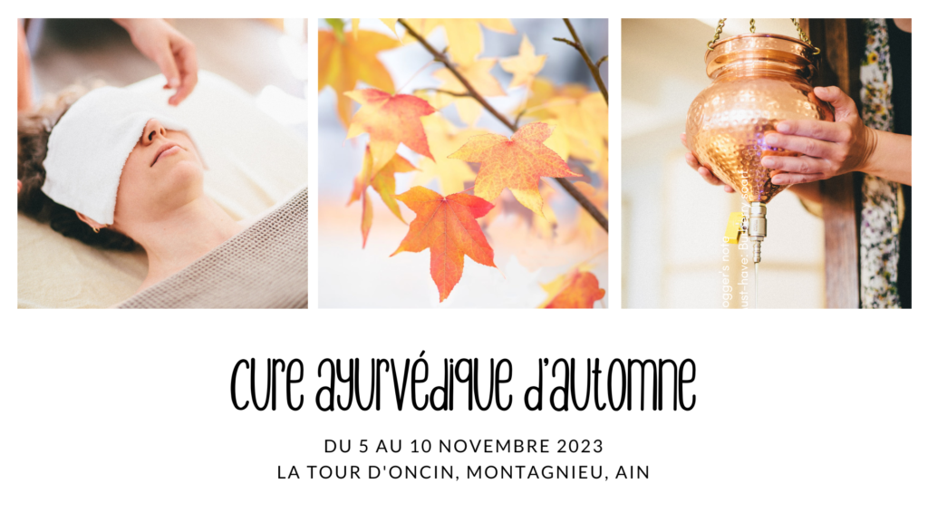 cure ayurvédique automne Lyon Ain Rhône