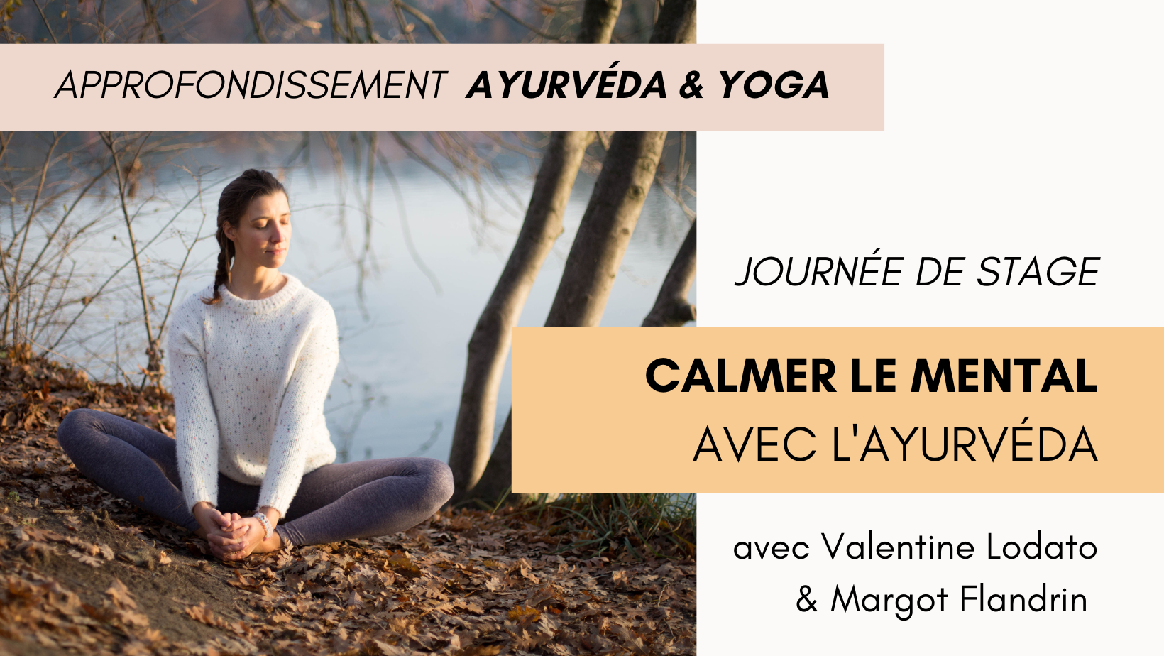 Stage Yoga Ayurvéda Psychologie Calmer le Mental Lyon