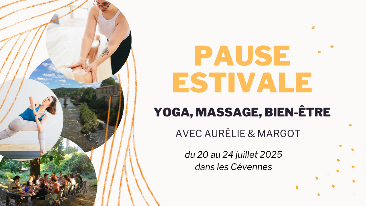 retraite yoga massages bien-être Cévennes Juillet été 2026