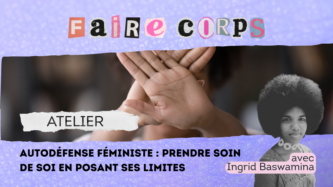 atelier autodéfense féministe Ingrid Baswamina Faire Corps 2026
