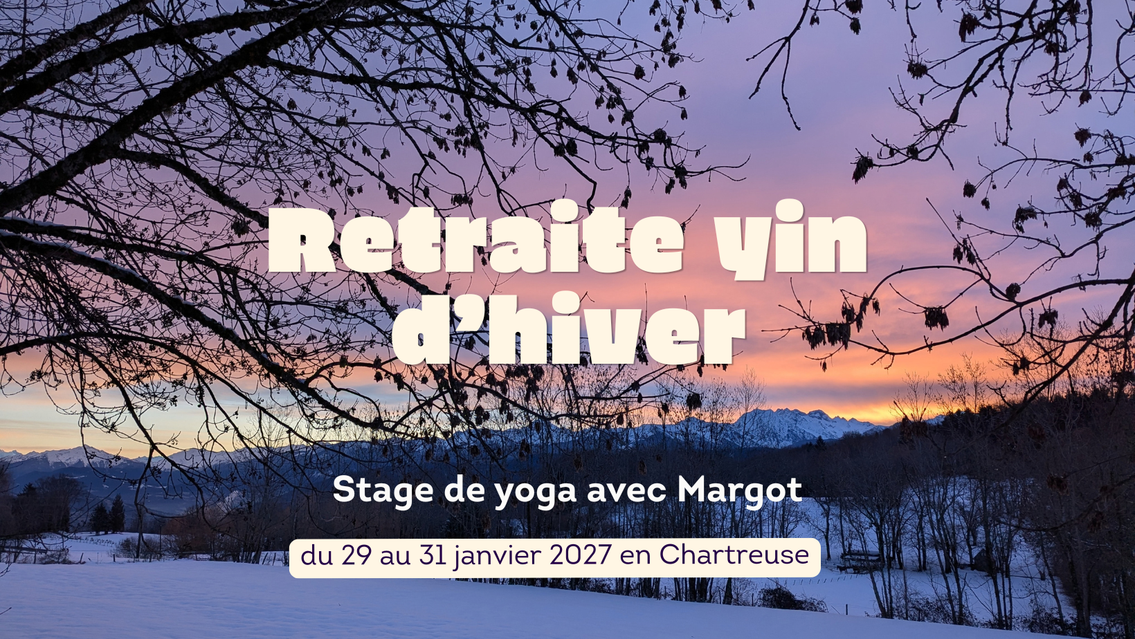 Stage Yoga Yin Hiver Chartreuse Lyon Rhône Alpes