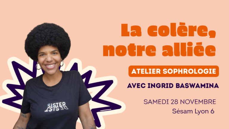 Atelier sophrologie la colère notre alliée Ingrid Baswamina Lyon 6